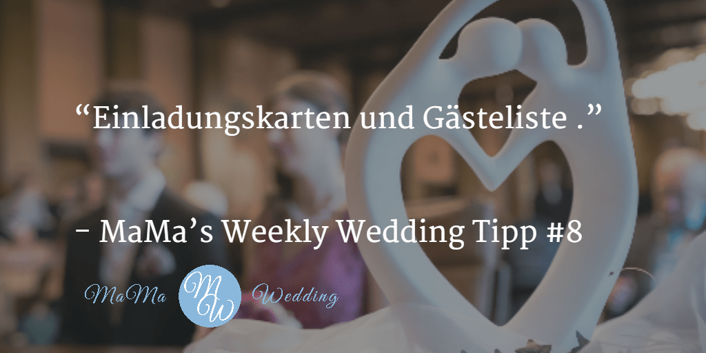 MaMa’s Weekly Wedding Tipp #8