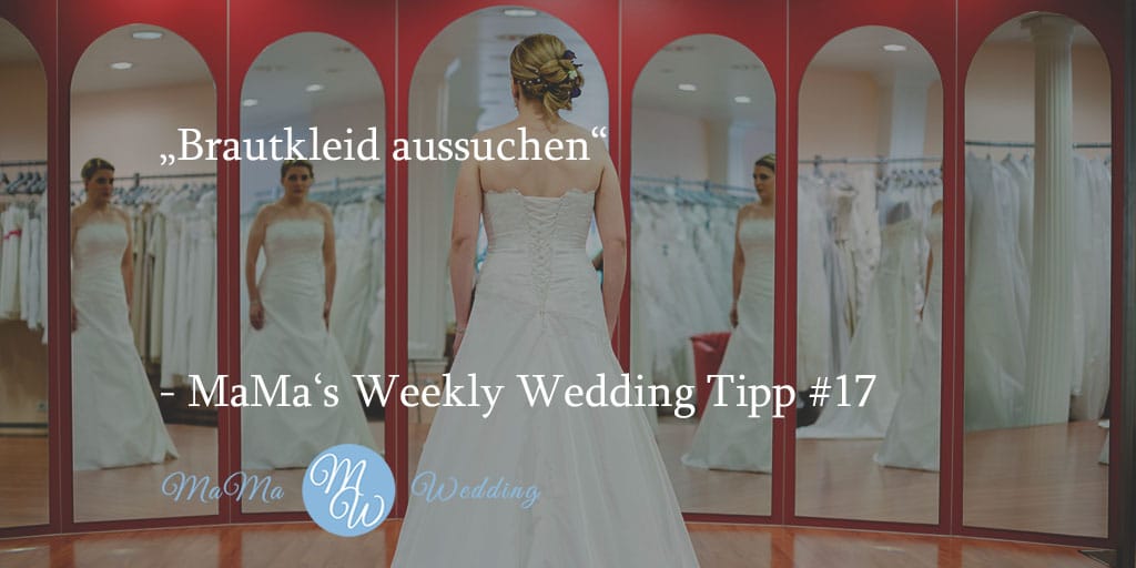 MaMa’s Weekly Wedding Tipp #17