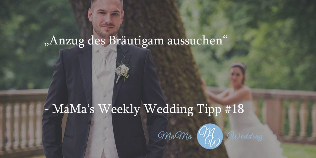 MaMa’s Weekly Wedding Tipp #18