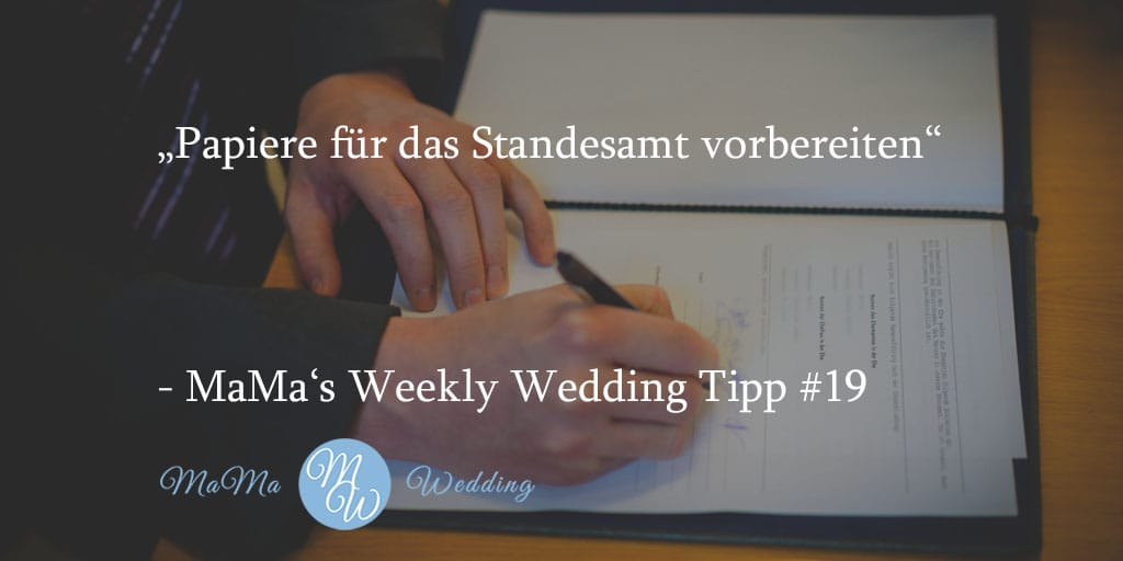 MaMa’s Weekly Wedding Tipp #19